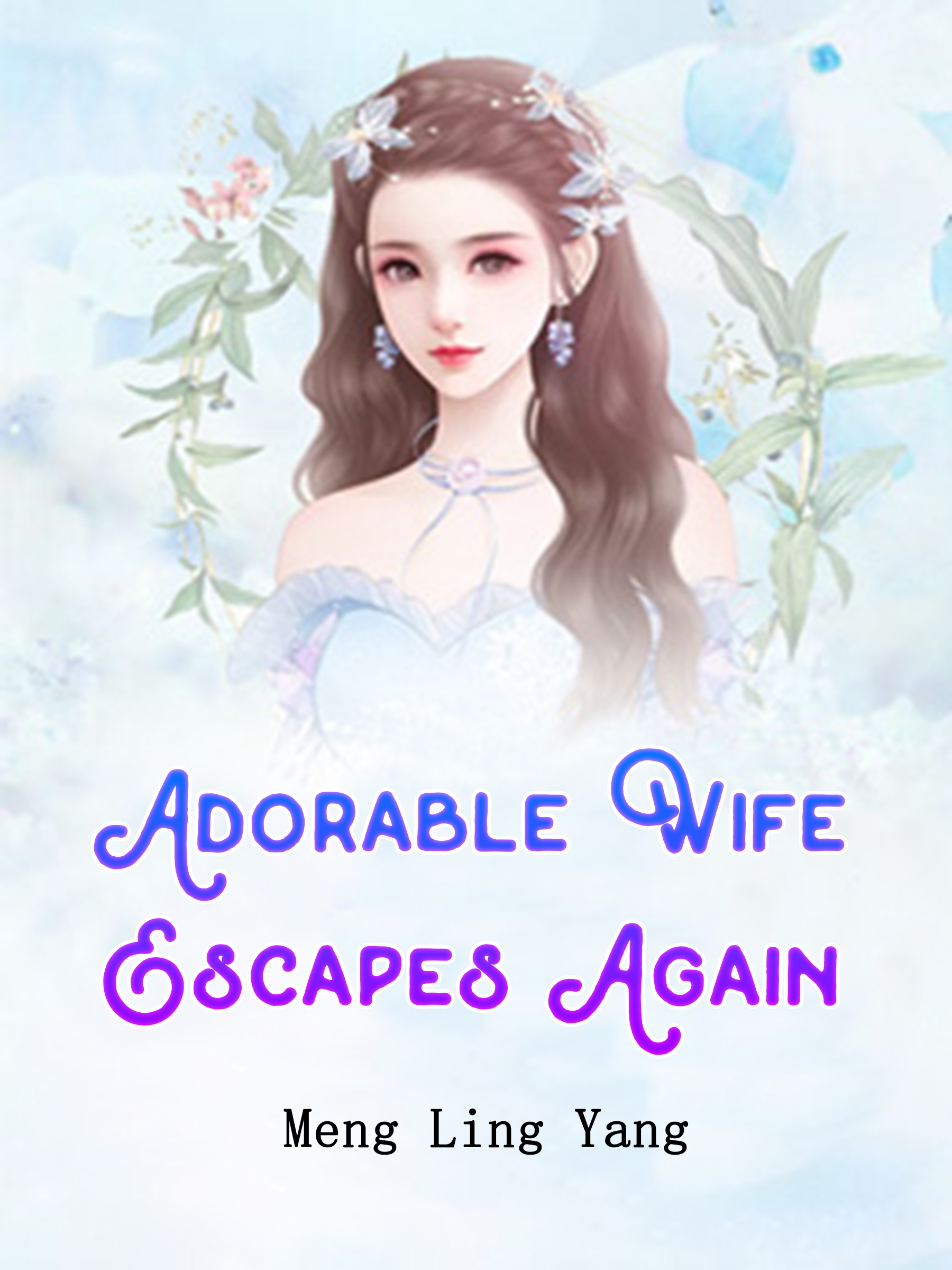 Adorable Wife Escapes Again Novel Full Story Book Babelnovel